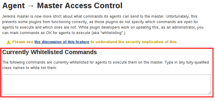 Configure Global Security - Enable Agent ⇒ Master Access Control - Editing Rules - Command Whitelisting