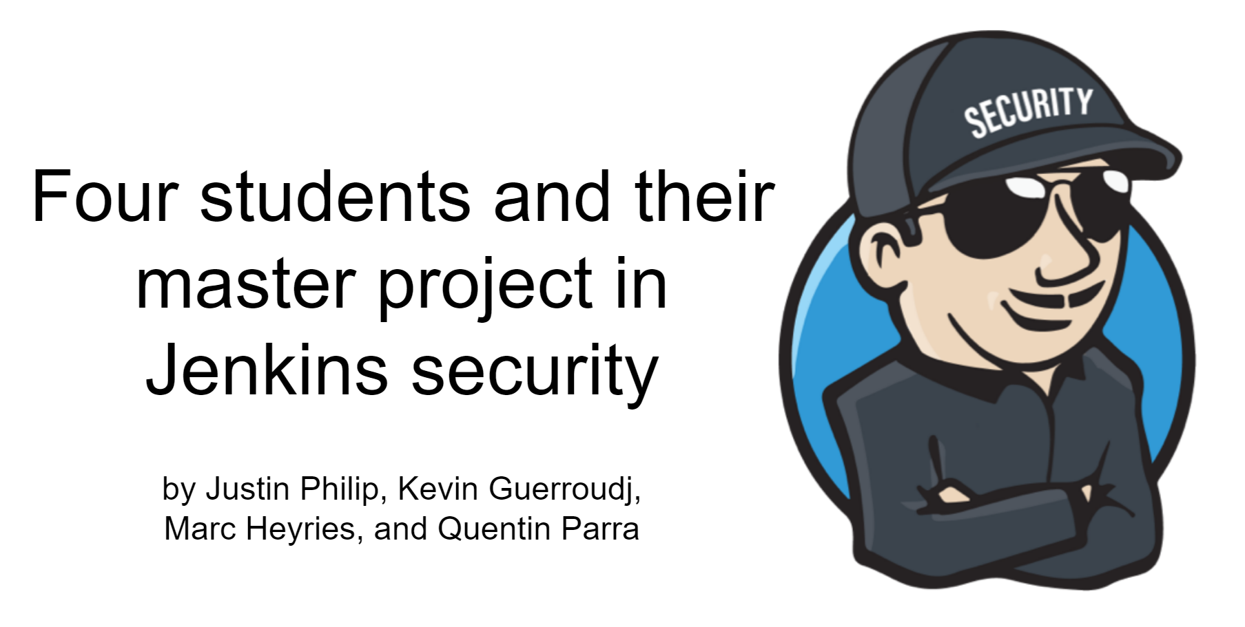 Four students and their master project in Jenkins security