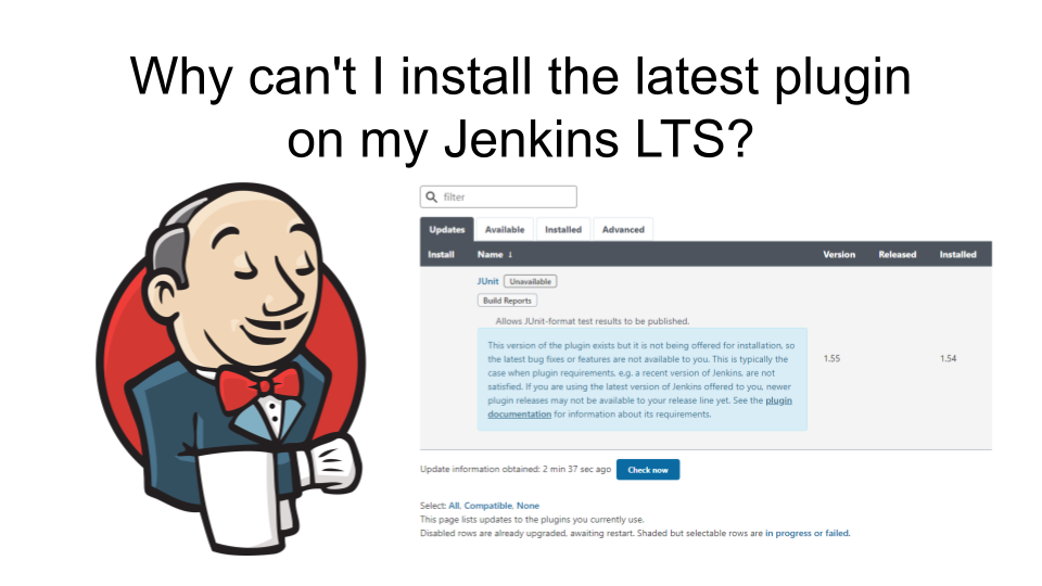Why can't I install the latest plugin on my Jenkins LTS?