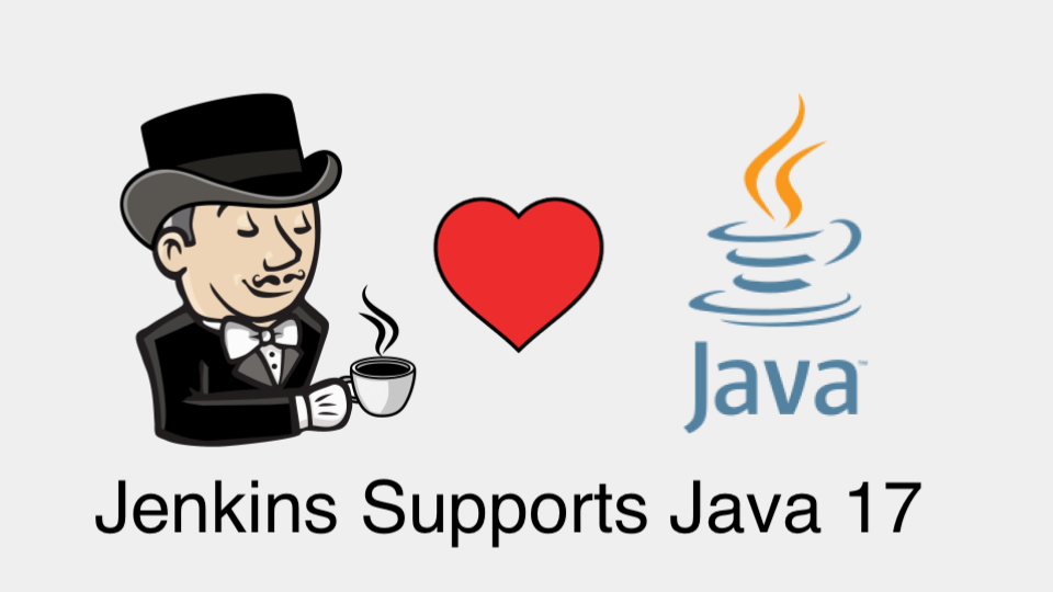 Jenkins supports Java 17.